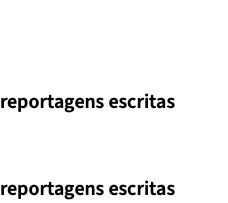 Reportagens escritas : 36 Reportagens premiadas reportagens escritas : 1 Menções honrosas reportagens escritas : 2