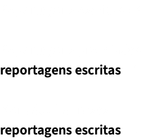 Reportagens escritas : 41 Reportagens premiadas reportagens escritas : 1 Menções honrosas reportagens escritas : 2 