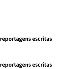 Reportagens escritas : 44 Reportagens premiadas reportagens escritas : 1 Menções honrosas reportagens escritas : 2 